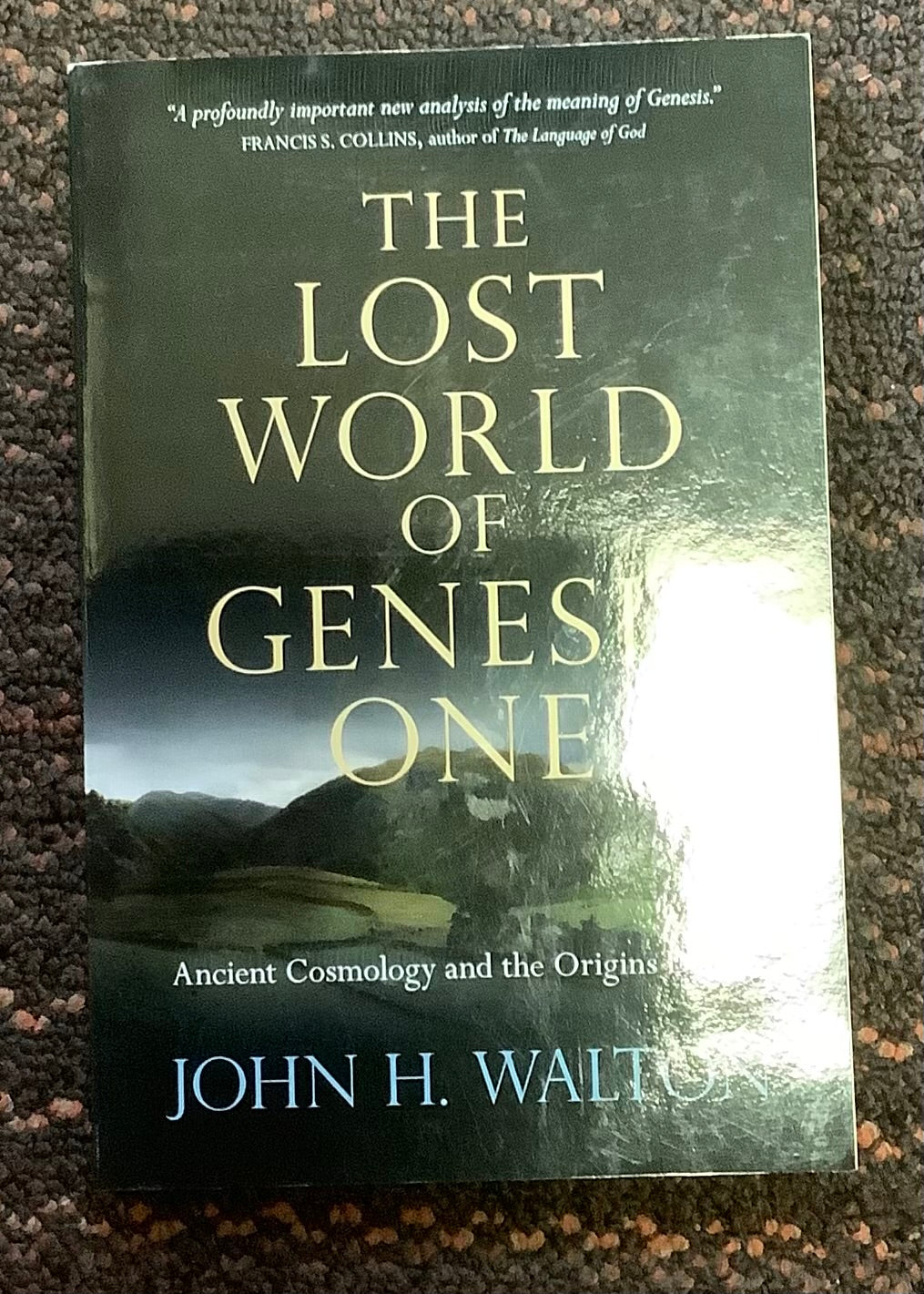 The Lost World of Genesis One - by John H Walton (Paperback)