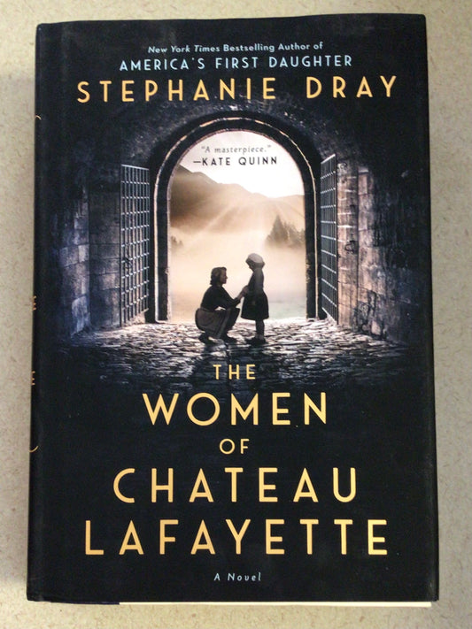 The Women Of Chateau Lafayette (Hardcover)