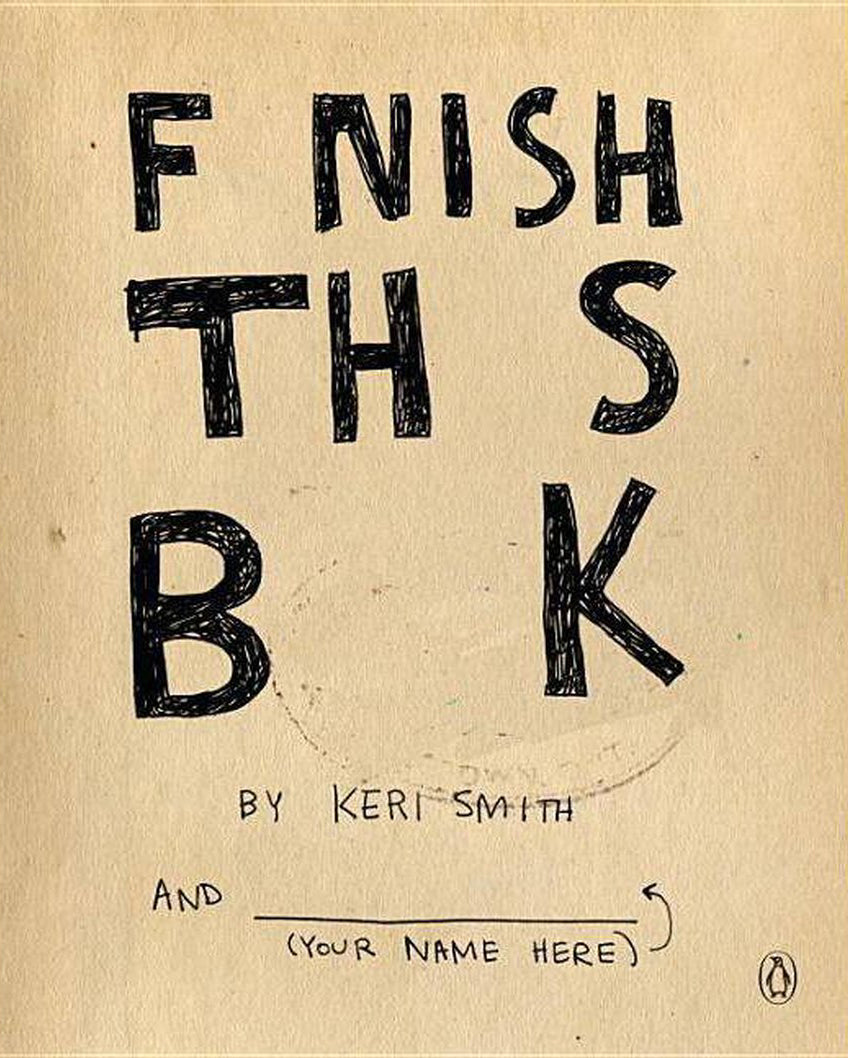 Finish This Book By Keri Smith (Paperback)