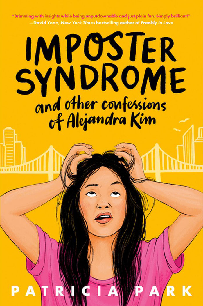 Imposter Syndrome and Other Confessions of Alejandra Kim - by Patricia Park (Hardcover)