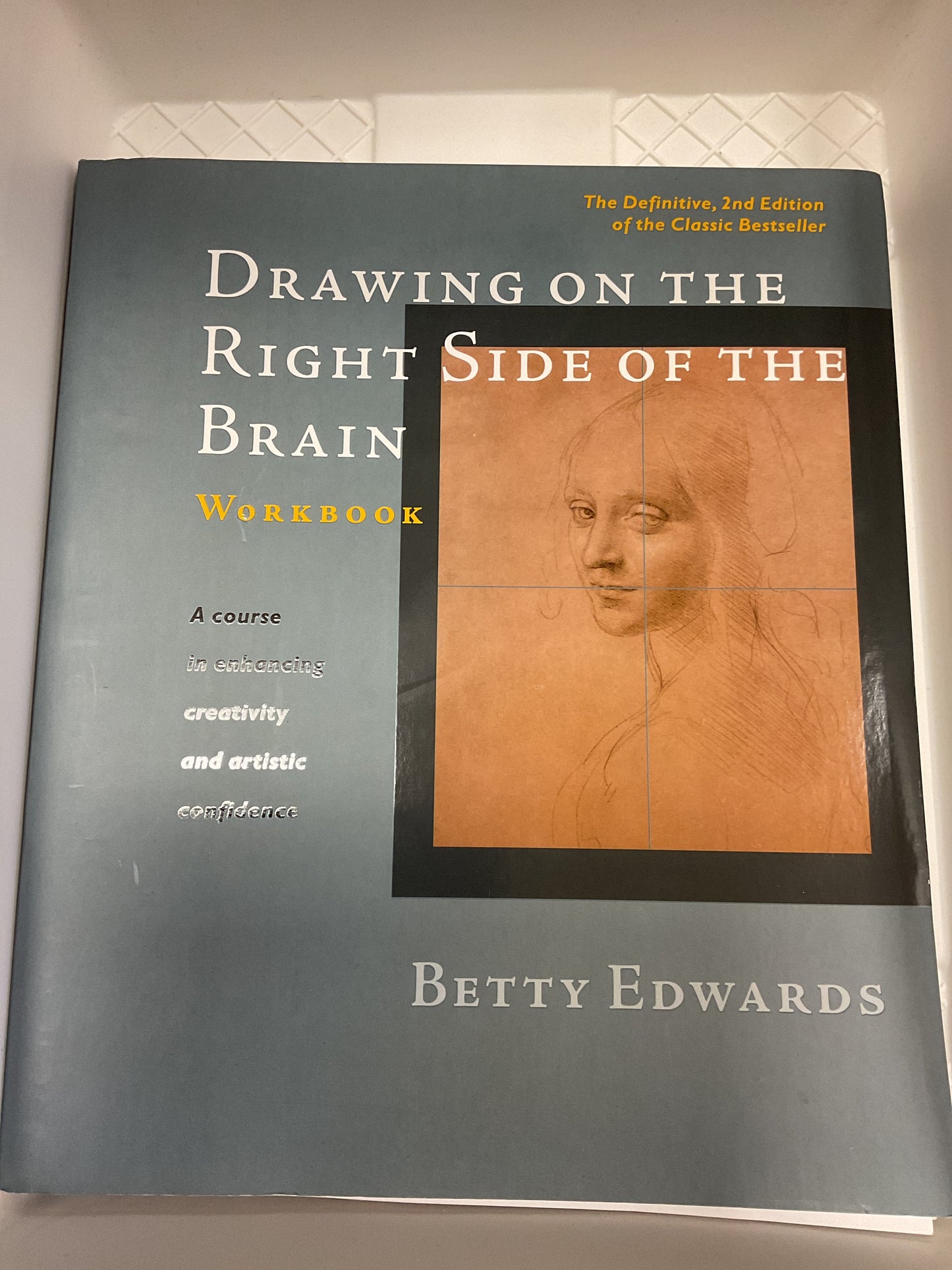 Drawing On The Right Side Of The Brain Workbook By- Betty Edwards ( Paperback )