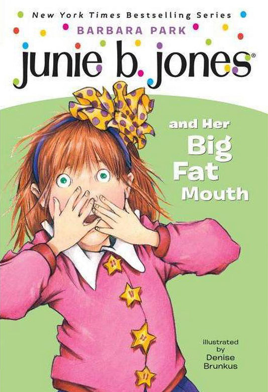 Junie B Jones and Her Big Fat Mouth (Paperback) by Barbara Park