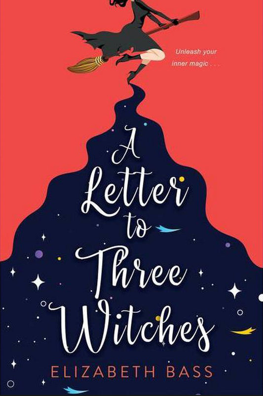 A Letter to Three Witches by Elizabeth Bass (Paperback)