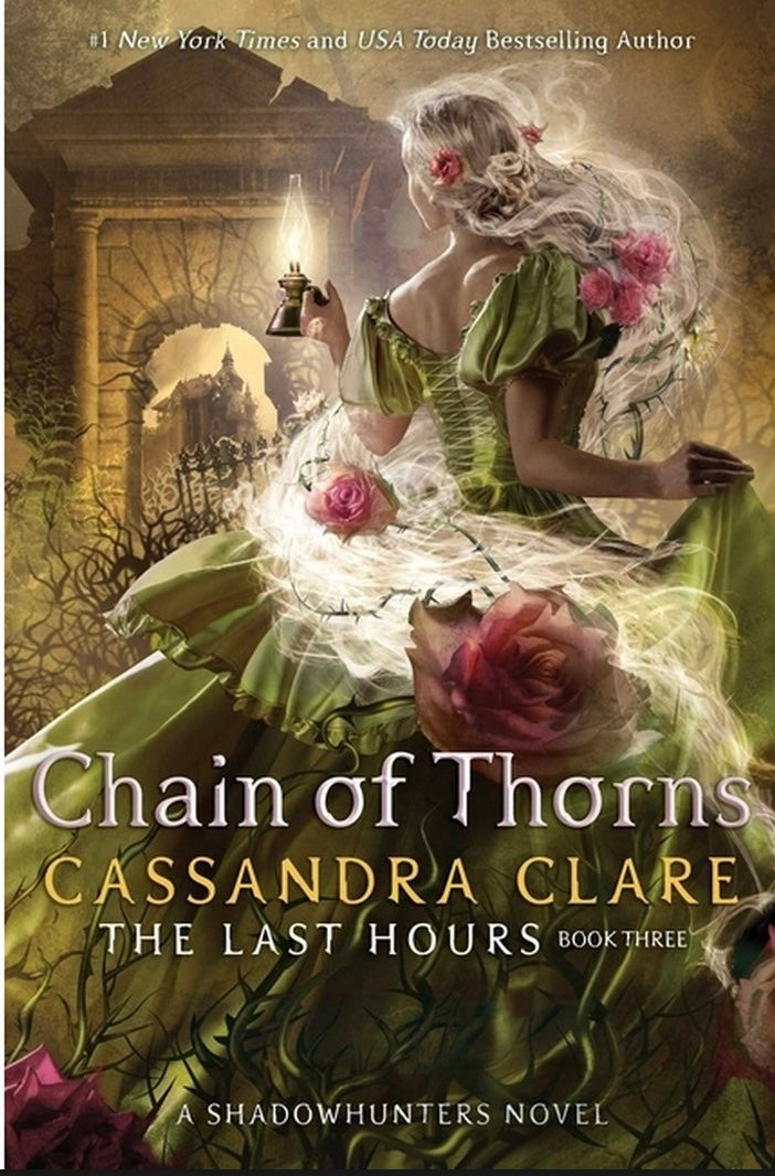 Chain of Thorns - (Last Hours) by Cassandra Clare (Hardcover)
