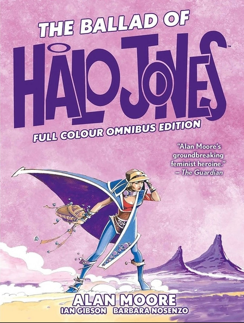 The Ballad of Halo Jones: Full Colour Omnibus Edition - by Alan Moore (Hardcover)